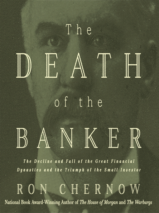 Title details for The Death of the Banker by Ron Chernow - Available